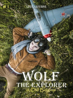cover image of Wolf, the Explorer #1 (Wolf in Old Belgium)